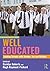 Well Educated: Leading Schools with Wonder, Joy and Wisdom