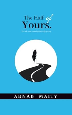 The Half of Yours: Decode your emotion through poetry.