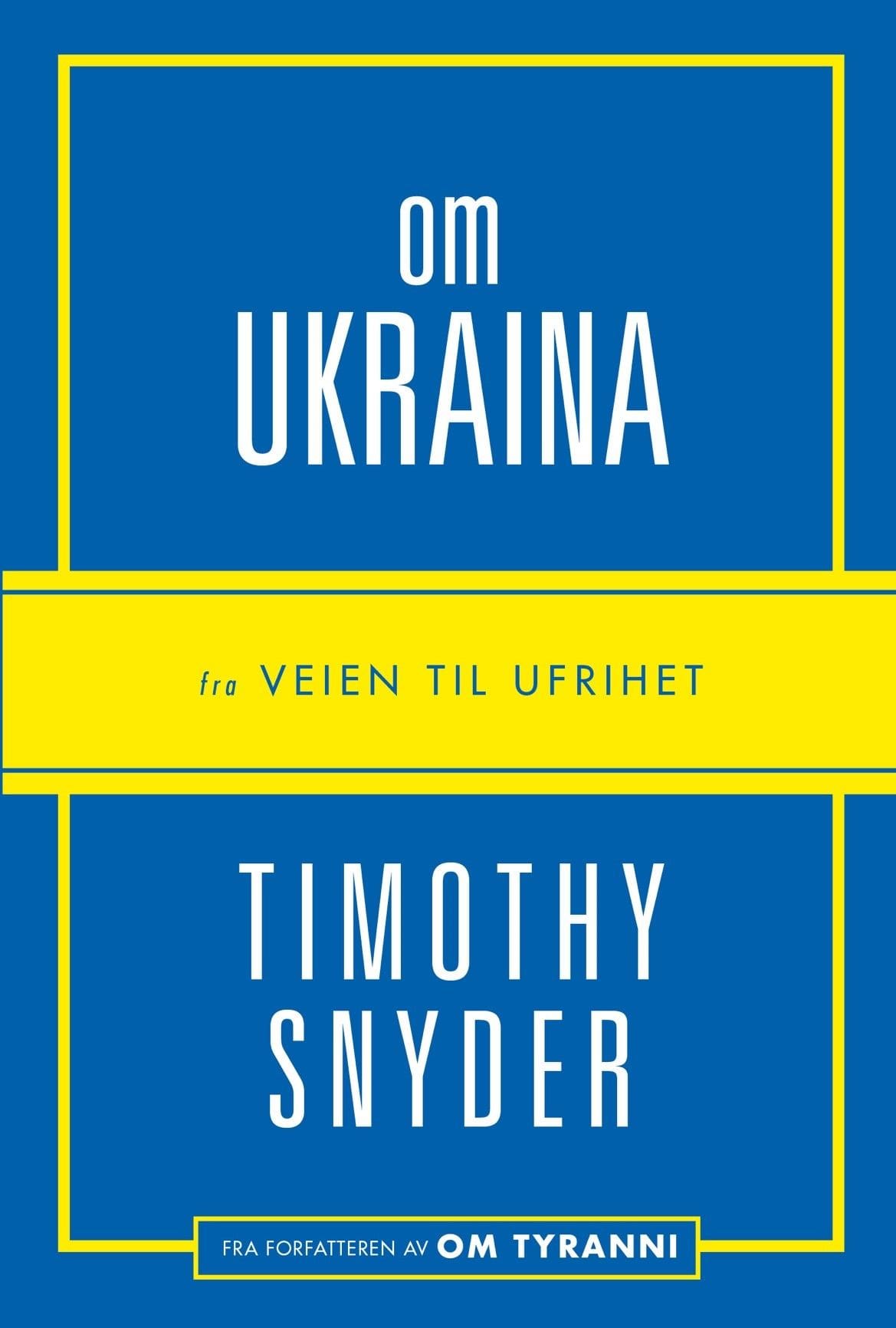 Om Ukraina: fra Veien til ufrihet (Mass Market Paperback)