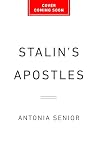 Stalin's Apostles...