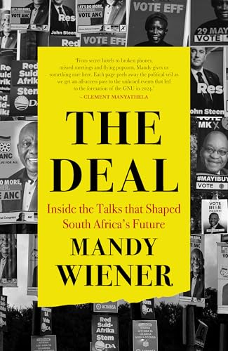 The Deal: Inside the Talks that Shaped South Africa's Future (Kindle Edition)