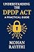Understanding the DPDP ACT  by Mohan Rayithi