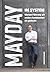 Mayday im System: Warum Führung oft anders funktioniert als gedacht - Das Business Buch für Management und Strategie (German Edition)
