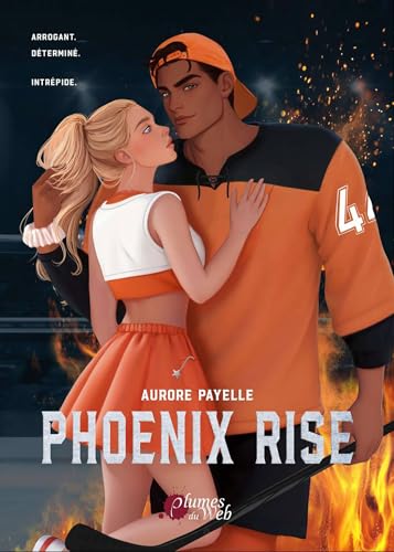 Phoenix Rise: Le second spin-off de la romance à succès Red Falcon (Hearts on Ice t. 3) (French Edition)