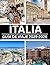 ITALIA GUÍA DE VIAJE 2025-2026