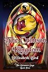 The Crimson Kingdom: The Dreamers Saga Book Two The Crimson Kingdom: The Dreamers Saga Book Two