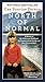 North of Normal: A Memoir of My Wilderness Childhood, My Counterculture Family, and How I Survived Both