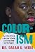 Colorism: The Politics of S...