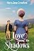 Love Among the Shadows: A Pride and Prejudice Romantic Mystery Variation