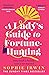 A Lady's Guide to Fortune-Hunting (A Lady's Guide, #1)