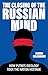The Closing of the Russian ...