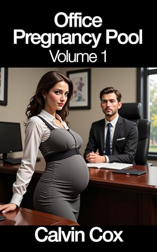 Office Pregnancy Pool Vol. 1: The Initiation (Kindle Edition)