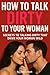 How to Talk Dirty to Your W...