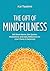 The Gift of Mindfulness: 36...