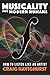Musicality for Modern Humans by Craig Havighurst