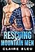 Rescuing with the Mountain Men by Claire Bleu