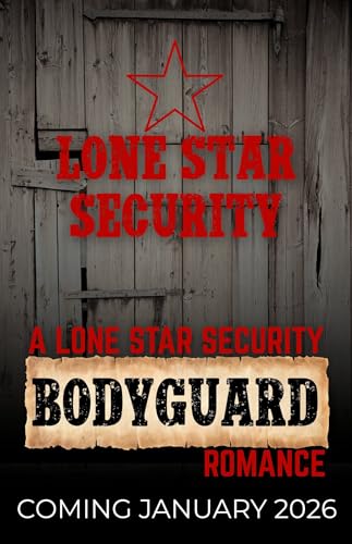Captivating the Bodyguard: A Lone Star Security Romance (Kindle Edition)