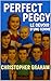 PERFECT PEGGY by Dr. Christopher Graham PhD ...
