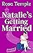 Natalie's Getting Married