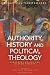 Authority, History, and Pol...