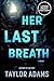 Her Last Breath