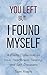 You Left, but I Found Myself by Sam Rivers