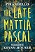 The Late Mattia Pascal