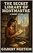 The Secret Library of Montm...