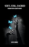Soft, Still, Sacred: Poems for a Quiet Heart