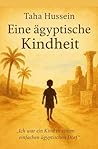 EINE ÄGYPTISCHE KINDHEIT: Deutsche Version (German Edition)