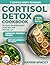 Cortisol Detox Diet & 30-Da...
