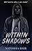 Within Shadows