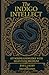 The Indigo Intellect: Attac...