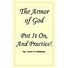 The Armor of God - Put It On, And Practice!
