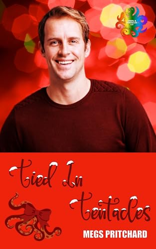 Tied In Tentacles (Kindle Edition)