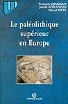 Le Paléolithique supérieur en Europe