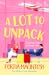 A Lot to Unpack: A BRAND NE...