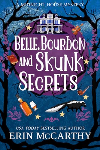 Belle, Bourbon, and Skunk Secrets (Kindle Edition)