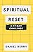 Spiritual Reset by Daniel Berry