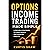 Options Income Trading Made Simple 5 Proven Strategies to Earn Weekly and Monthly Profits 5 Strategies for Beginners to Generate Weekly & Monthly Trading Profits with Options by Curtis Shaw