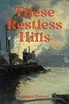 These Restless Hills