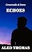 Crossroads at Dawn: Echoes