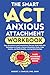 The Smart ACT Anxious Attac...