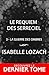 Le Requiem des Serreciel: L...