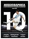 Messigraphica: A Graphic Biography of the Genius of Lionel Messi