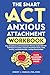 The Smart ACT Anxious Attac...