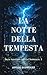 La Notte della Tempesta: Ro...