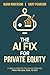 The AI Fix for Private Equity by Gary M Pearson