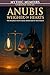 Anubis - Weigher of Hearts:...