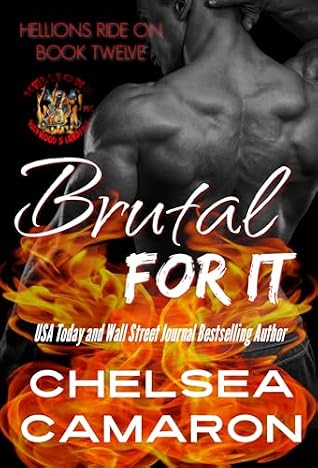 Brutal for It: Hellions Motorcycle Club (Hellions Ride On Book 12)